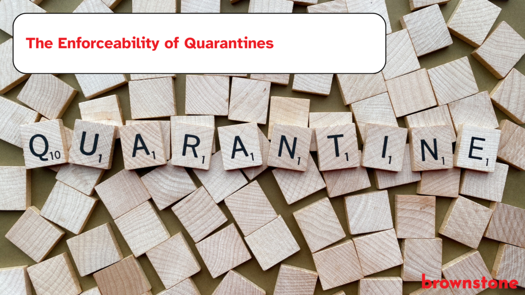 The Enforceability of Quarantines