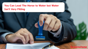 You Can Lead The Horse to Water but Water Isn’t Very Filling You Can Lead The Horse to Water but Water Isn’t Very Filling
