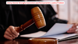 https___www.brownstonelaw.com_blog_jimmy-dennis-wrongful-conviction-and-pennsylvanias-justice-problem