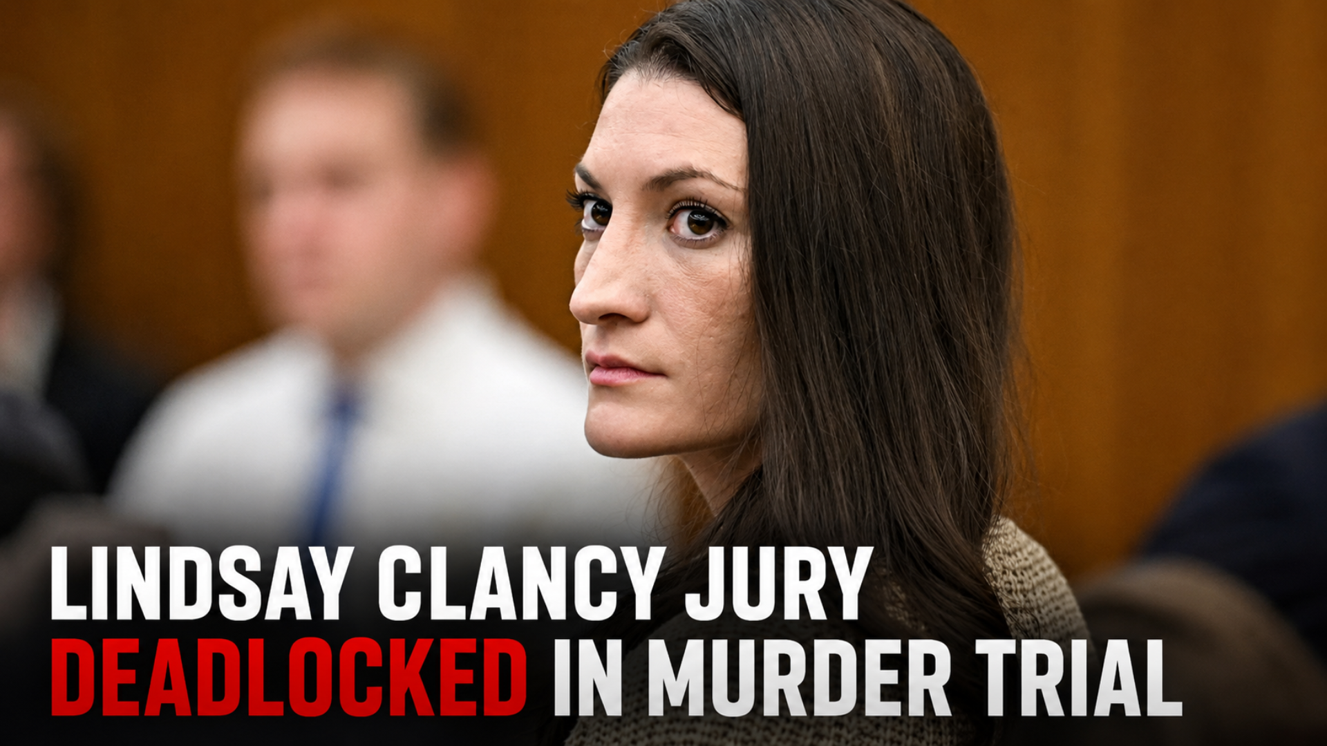 Lindsay Clancy jury reports deadlock as Massachusetts judge orders deliberations to continue in triple-murder trial
